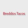 Breddos Tacos store hours