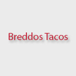 Breddos Tacos Menu