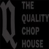 The Quality Chop House store hours